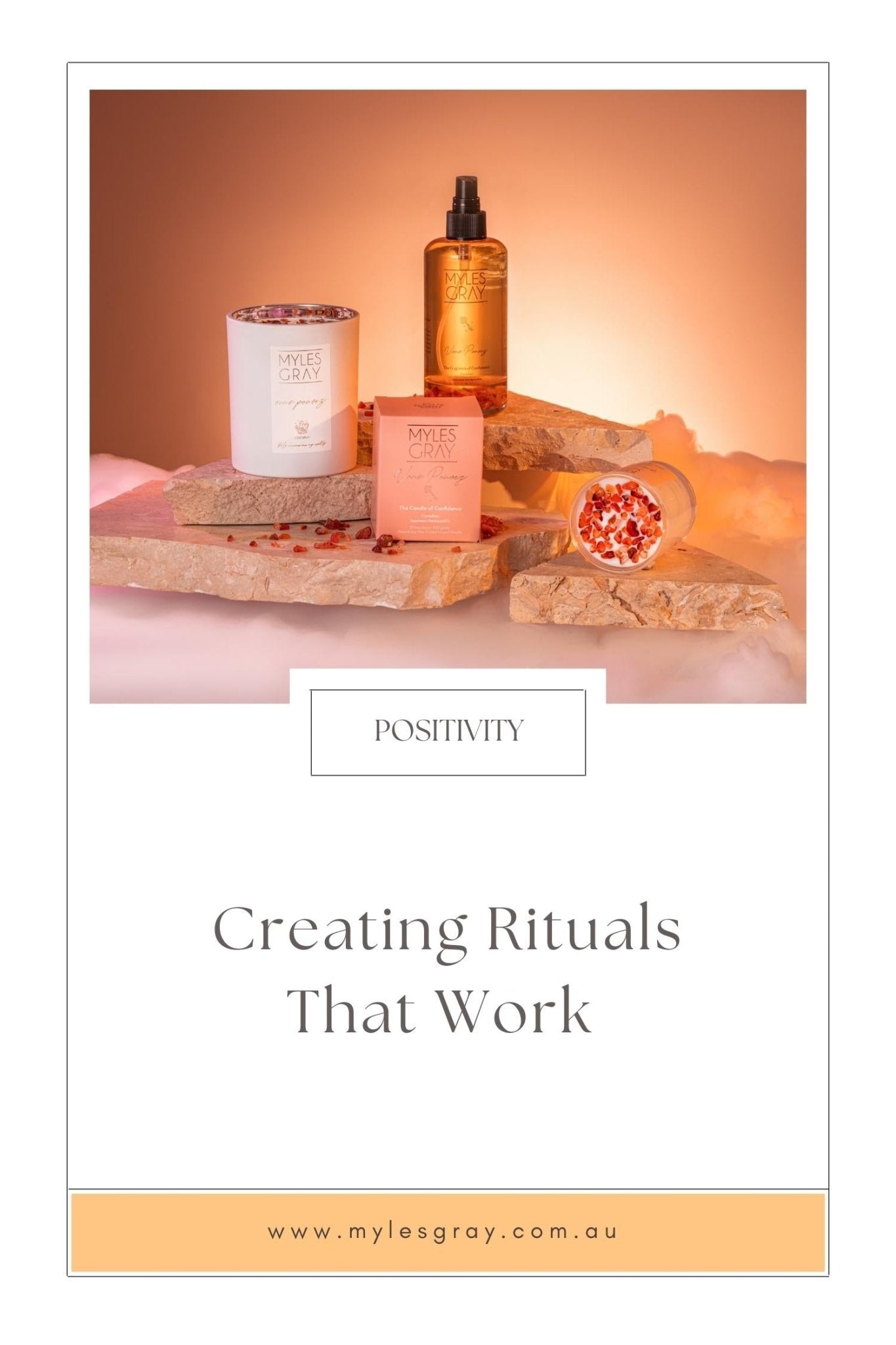 The Power Of Positivity | Creating Rituals That Work - Myles Gray